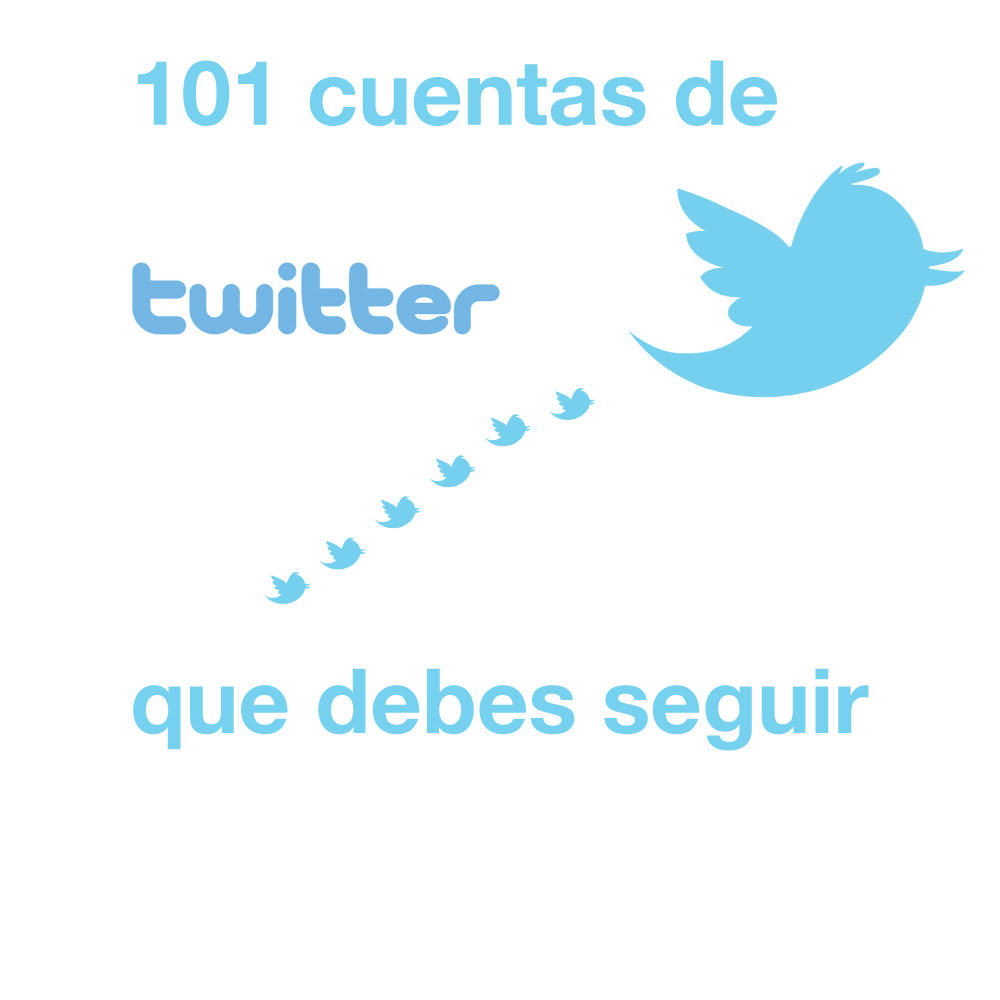 101 cuentas de Twitter que debes seguir